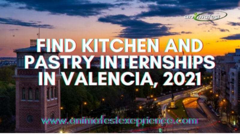 Kitchen and pastry internship in Valencia, 2021