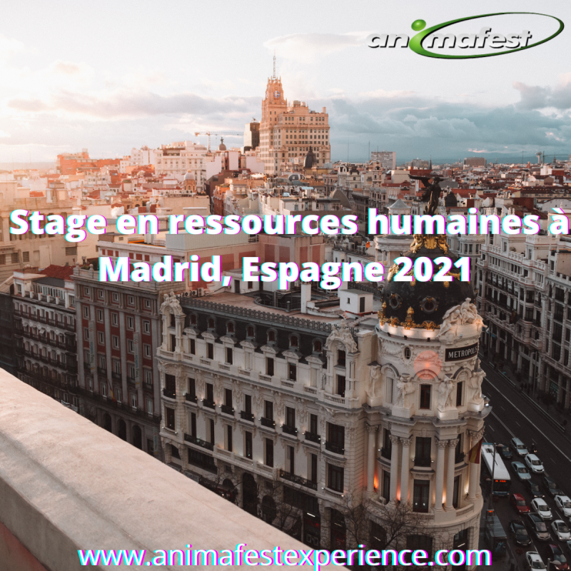Stage en ressources humaines à Madrid, Espagne 2021