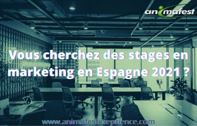 Vous cherchez des stages en marketing en Espagne 2021 ?