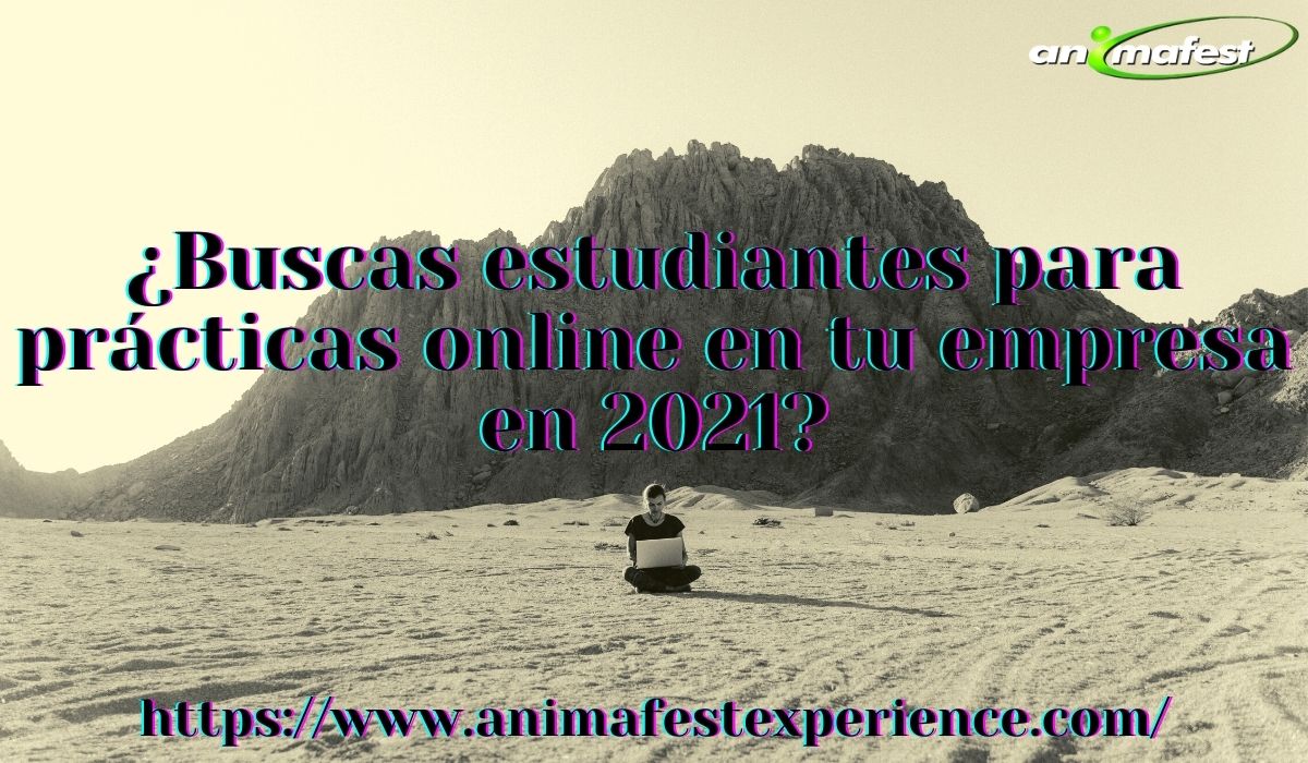 ¿Buscas estudiantes para prácticas online en tu empresa en 2021? 8