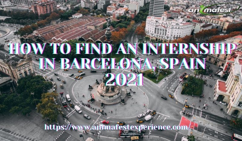 How to find an Internship in Barcelona, Spain 2021