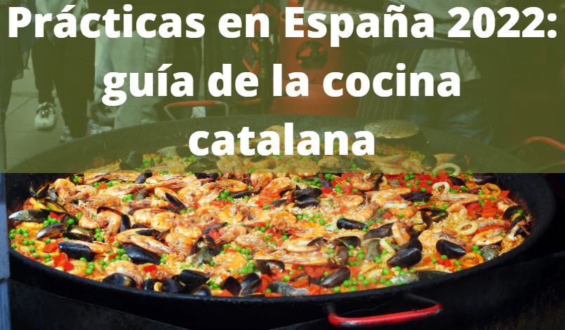Prácticas en España 2022: guía de la cocina catalana 1