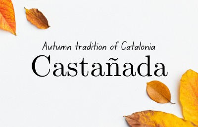 Castañada - Autumn Tradition of Catalonia