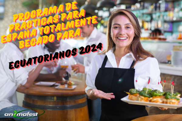 Programa de Prácticas para España Totalmente Becado para Ecuatorianos 2024 1