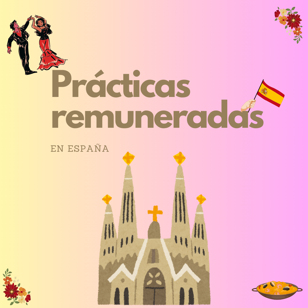 Prácticas en España remuneradas ¿Qué necesitas para hacerlas? 6