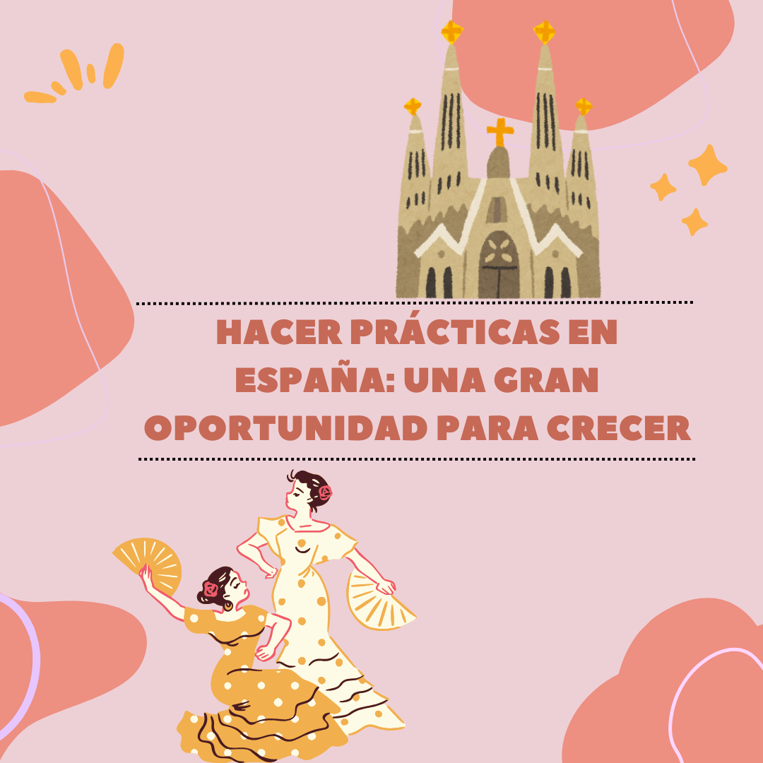 Hacer prácticas en España: una gran oportunidad para crecer 1